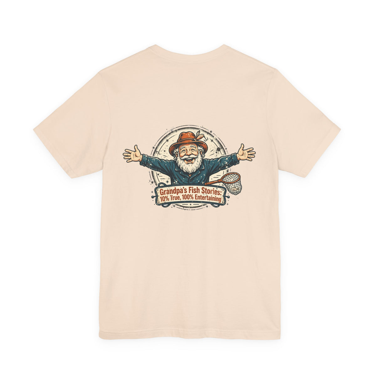 Grandpa's Fish Stories: 10% True, 100% Entertaining — Fishing Tee