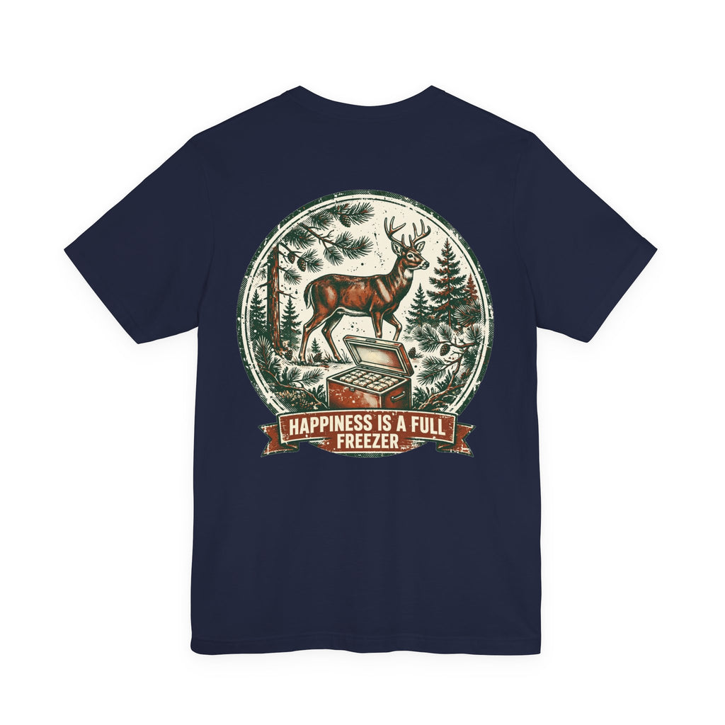 Happiness Is a Full Freezer — Hunting Tee