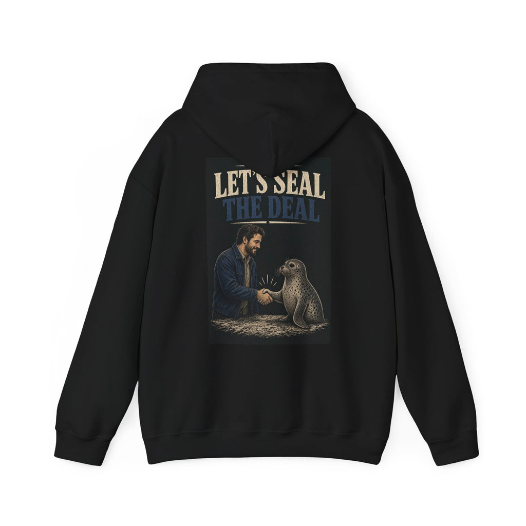 Let's Seal the Deal — Funny Dad Hoodie
