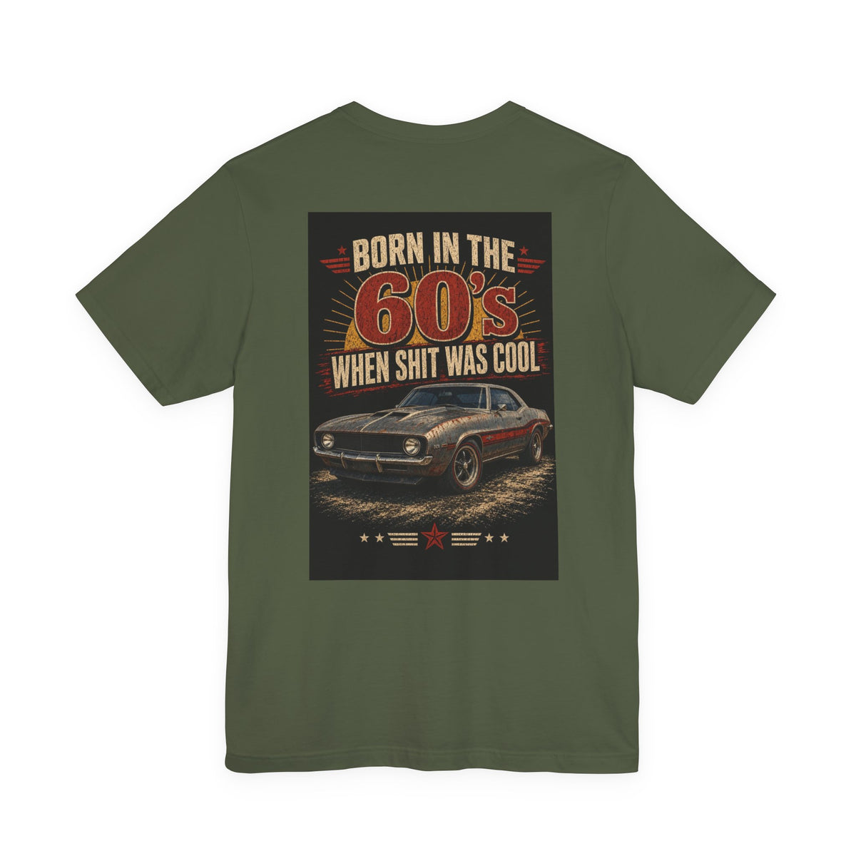 Born in the 60's When Shit Was Cool — Hot Rod Tee
