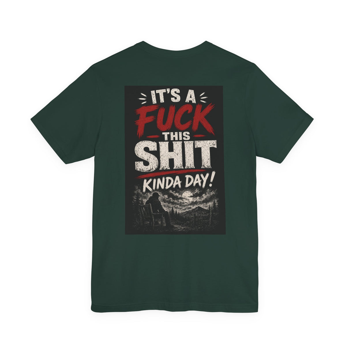 It's a Fuck This Shit Kinda Day — After Dark Tee