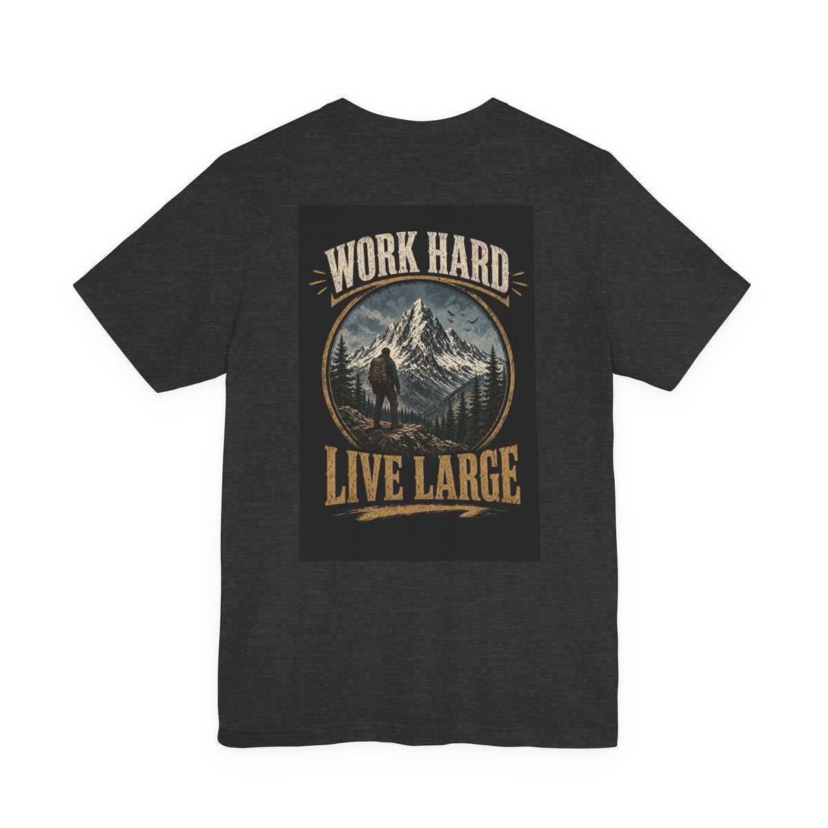 Work Hard Live Large — Camping Tee