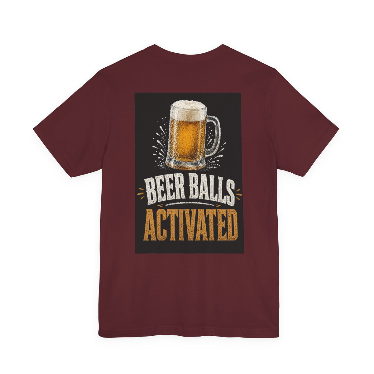 Beer Balls Activated — Funny Dad Tee