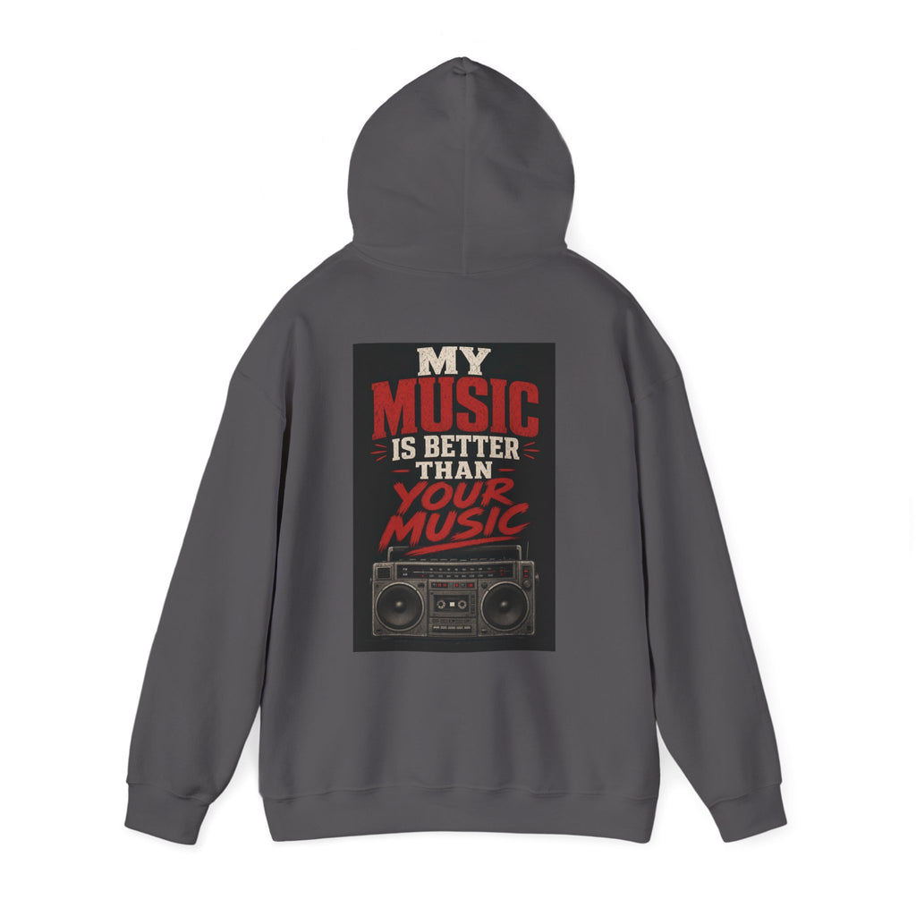 My Music Is Better Than Your Music — Heavy Metal Hoodie