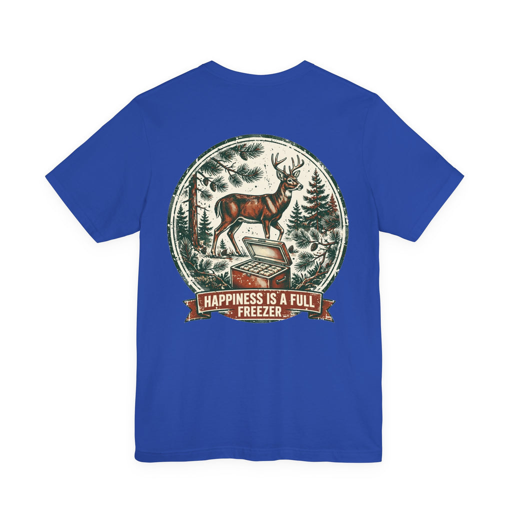 Happiness Is a Full Freezer — Hunting Tee