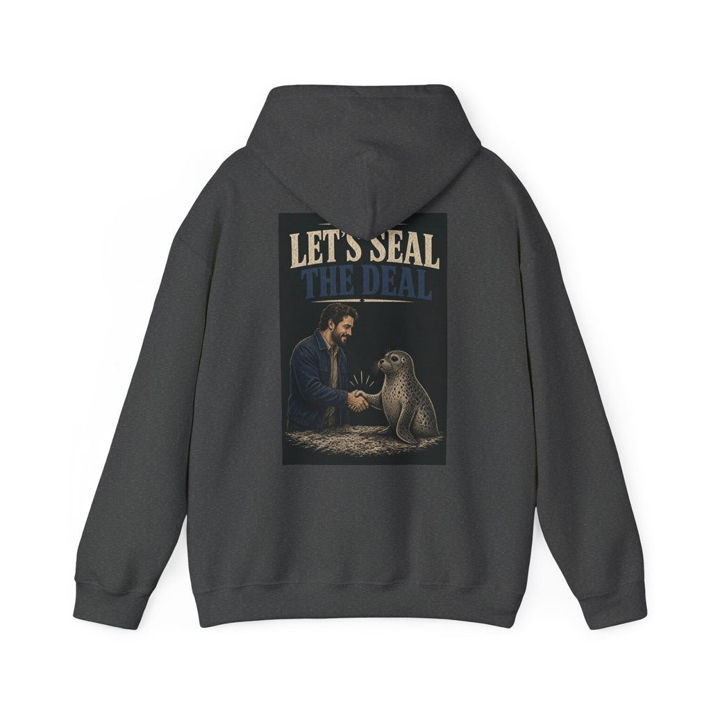 Let's Seal the Deal — Funny Dad Hoodie