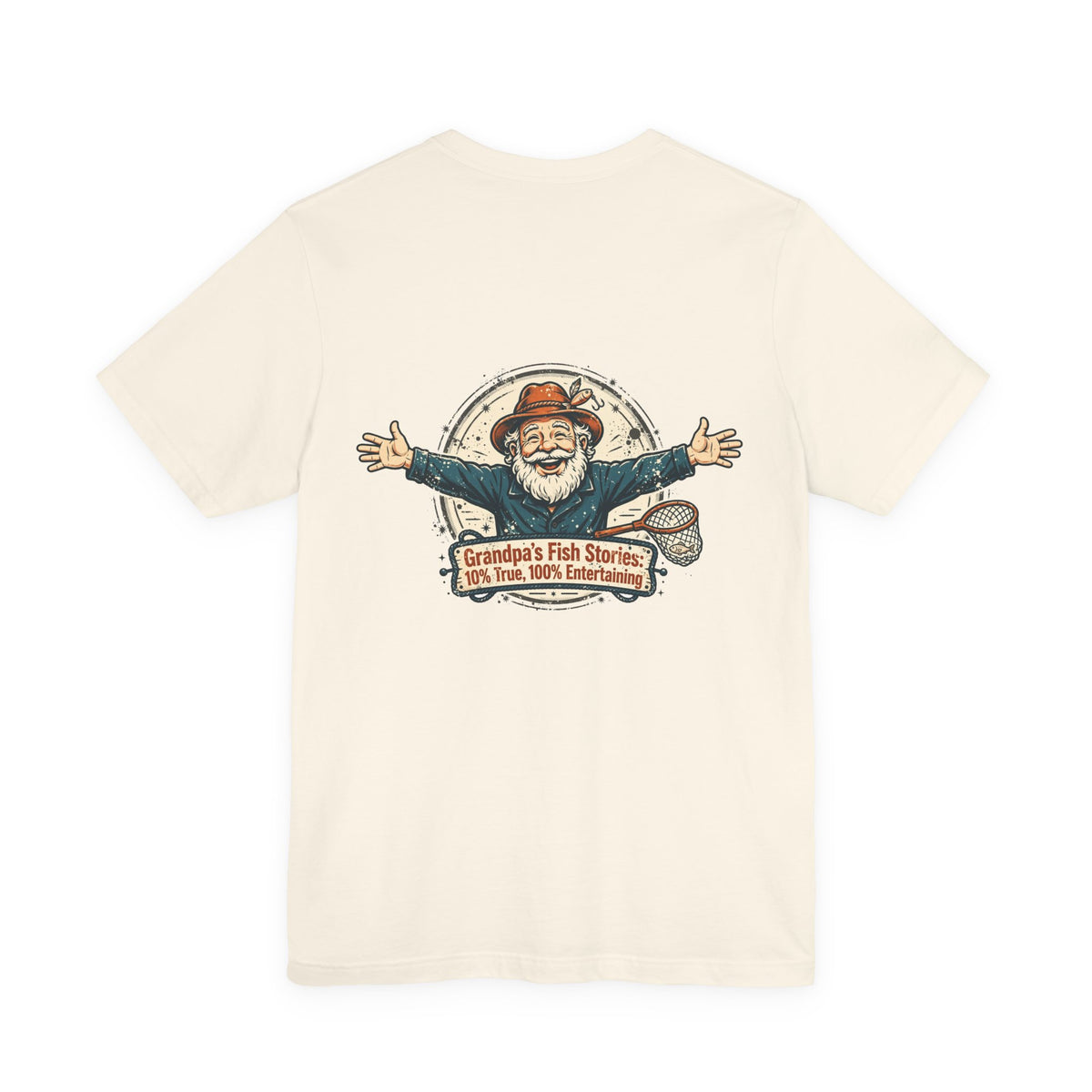 Grandpa's Fish Stories: 10% True, 100% Entertaining — Fishing Tee