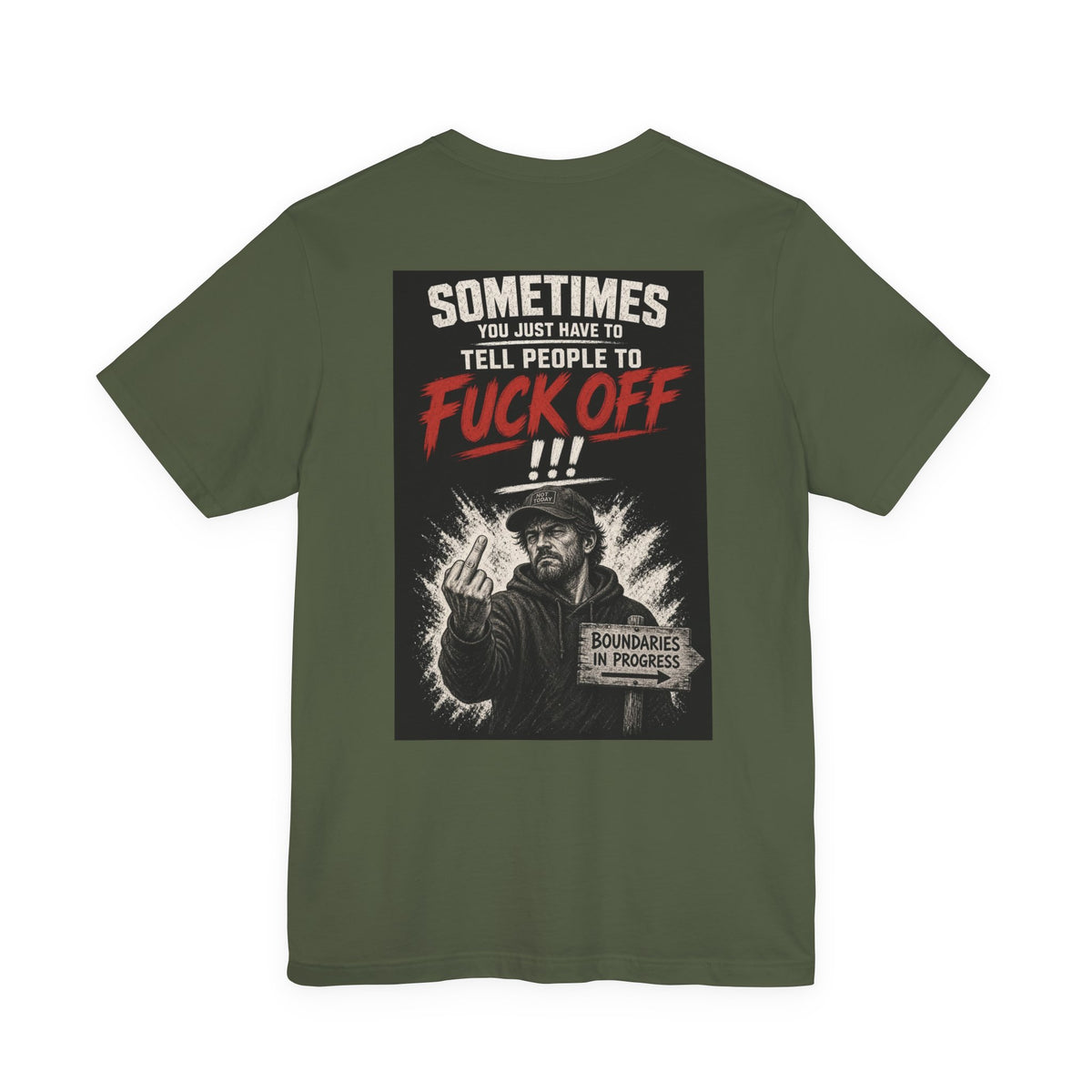 Sometimes You Just Have To Tell People To Fuck Off — Not Today — After Dark Tee