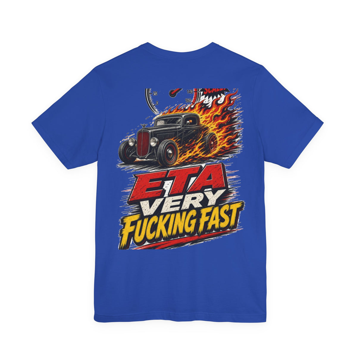 ETA Very Fucking Fast — Hot Rod Tee