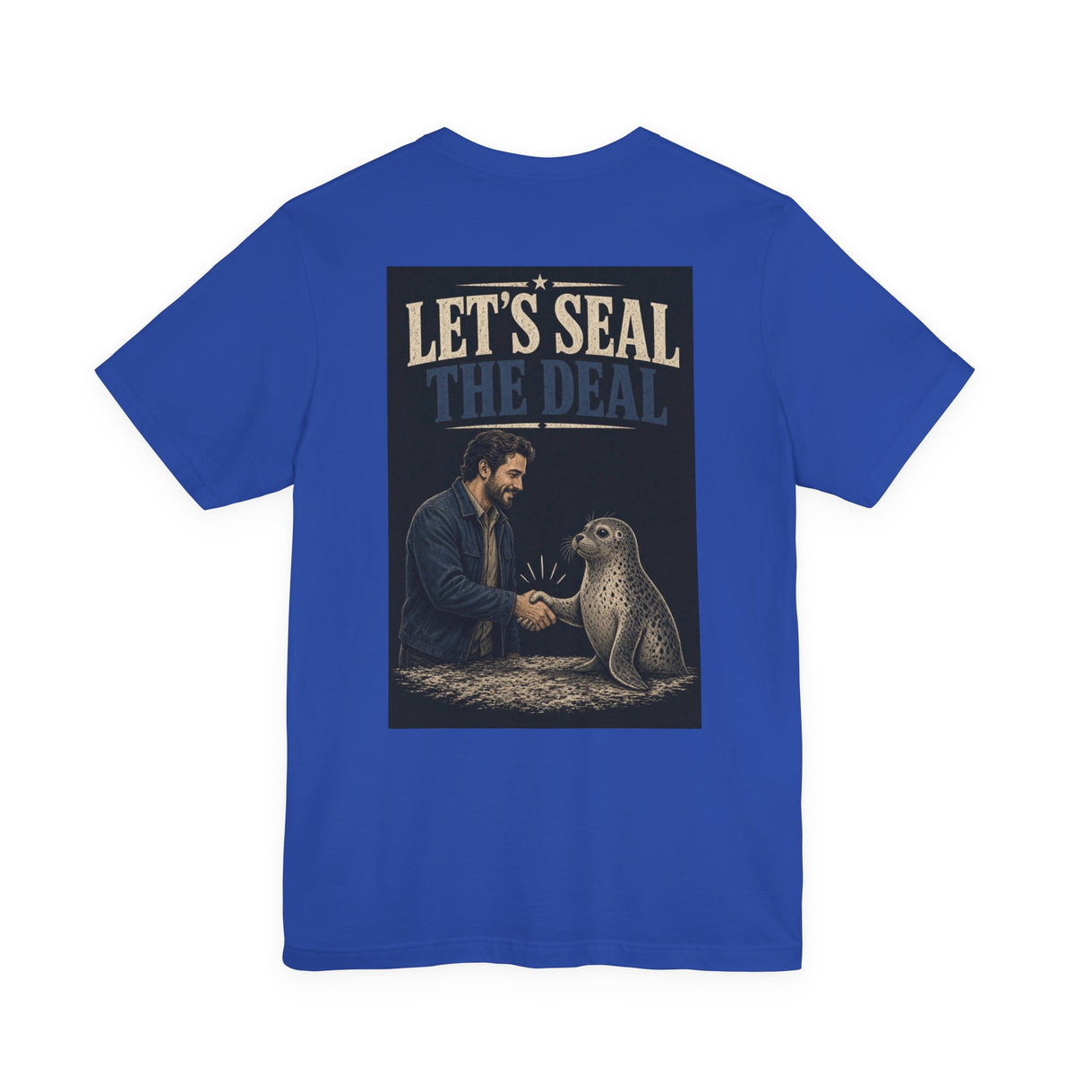 Let's Seal the Deal — Funny Dad Tee