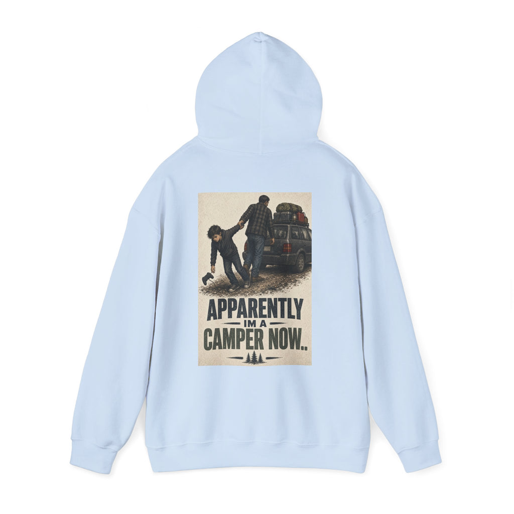 Apparently I'm a Camper Now.. — Camping Hoodie