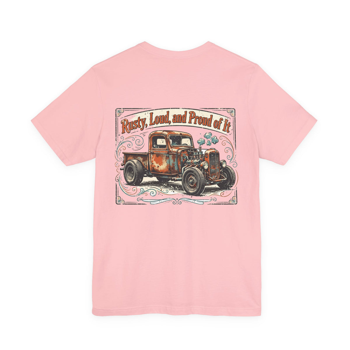 Rusty, Loud, and Proud of It — Hot Rod Tee