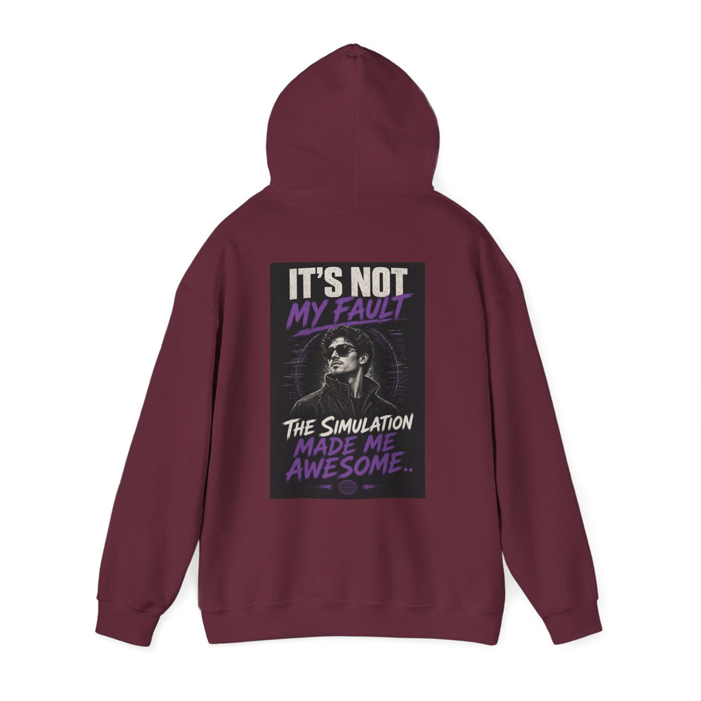 It's Not My Fault The Simulation Made Me Awesome.. — Funny Dad Hoodie