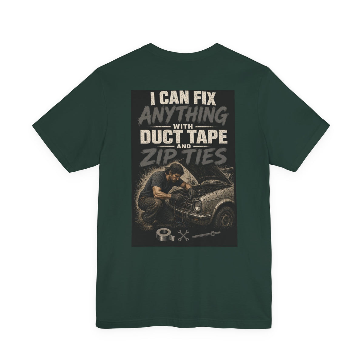 I Can Fix Anything With Duct Tape and Zip Ties — Tradesman Tee