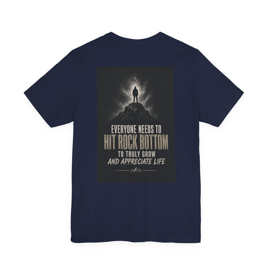 Everyone Needs To Hit Rock Bottom To Truly Grow And Appreciate Life — After Dark Tee