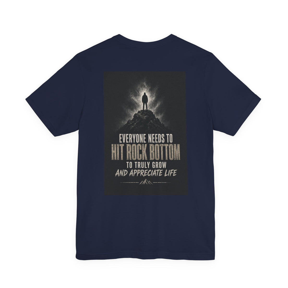 Everyone Needs To Hit Rock Bottom To Truly Grow And Appreciate Life — After Dark Tee
