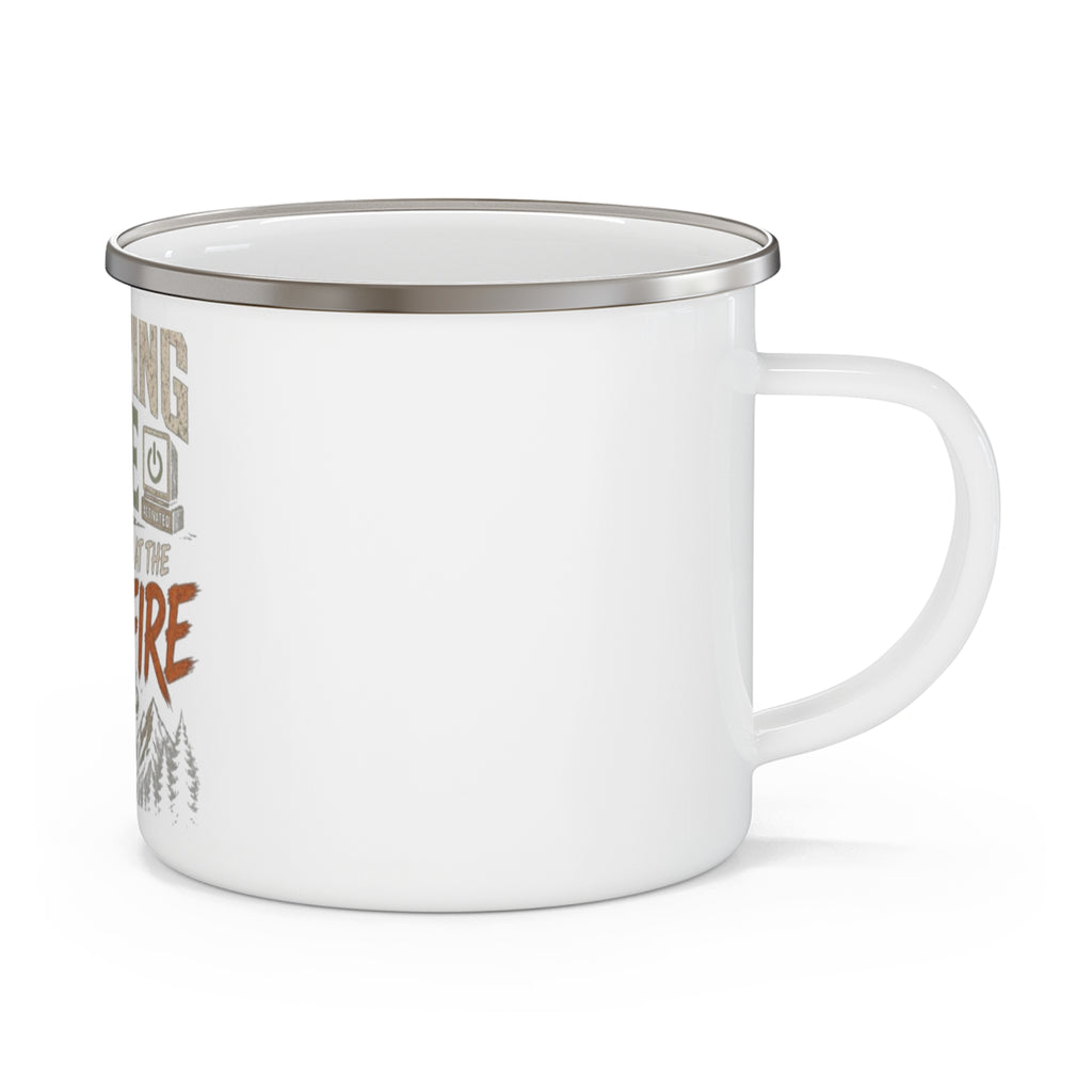 Camping Mode Activated Meet You at the Campfire — Enamel Camp Mug