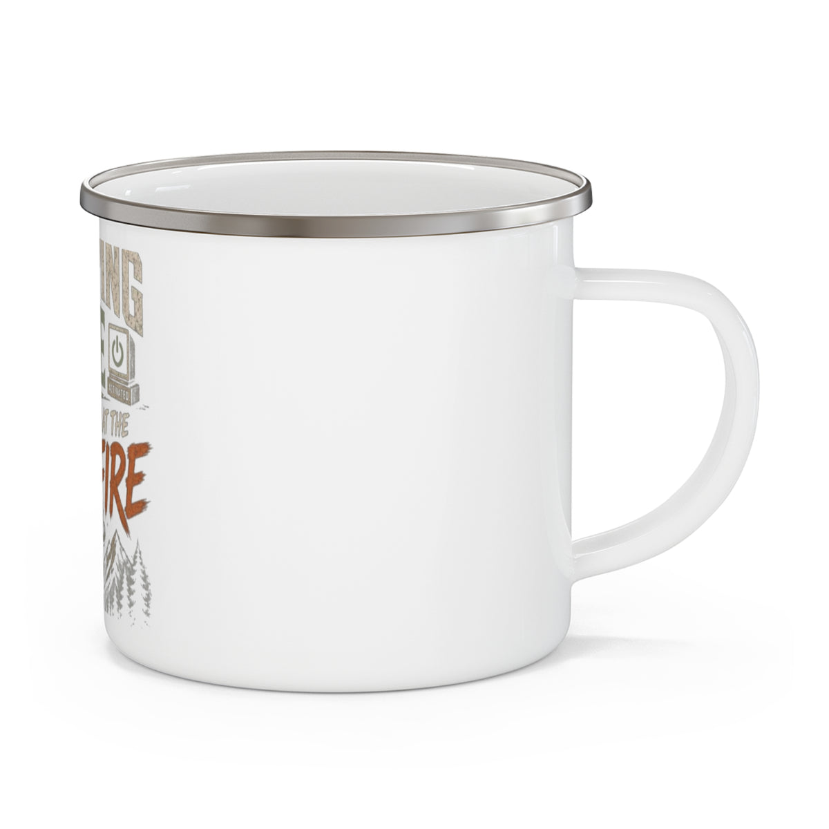 Camping Mode Activated Meet You at the Campfire — Enamel Camp Mug