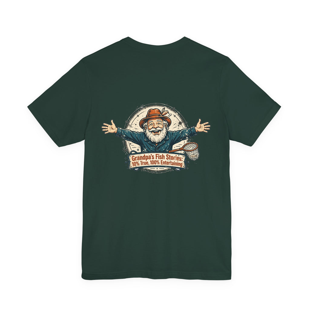 Grandpa's Fish Stories: 10% True, 100% Entertaining — Fishing Tee