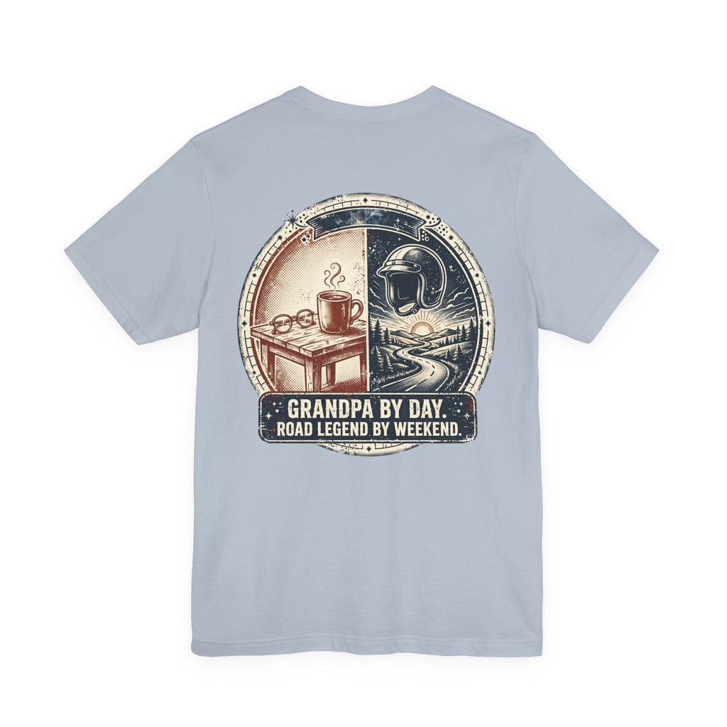 Grandpa by Day, Road Legend by Weekend — Biker Tee