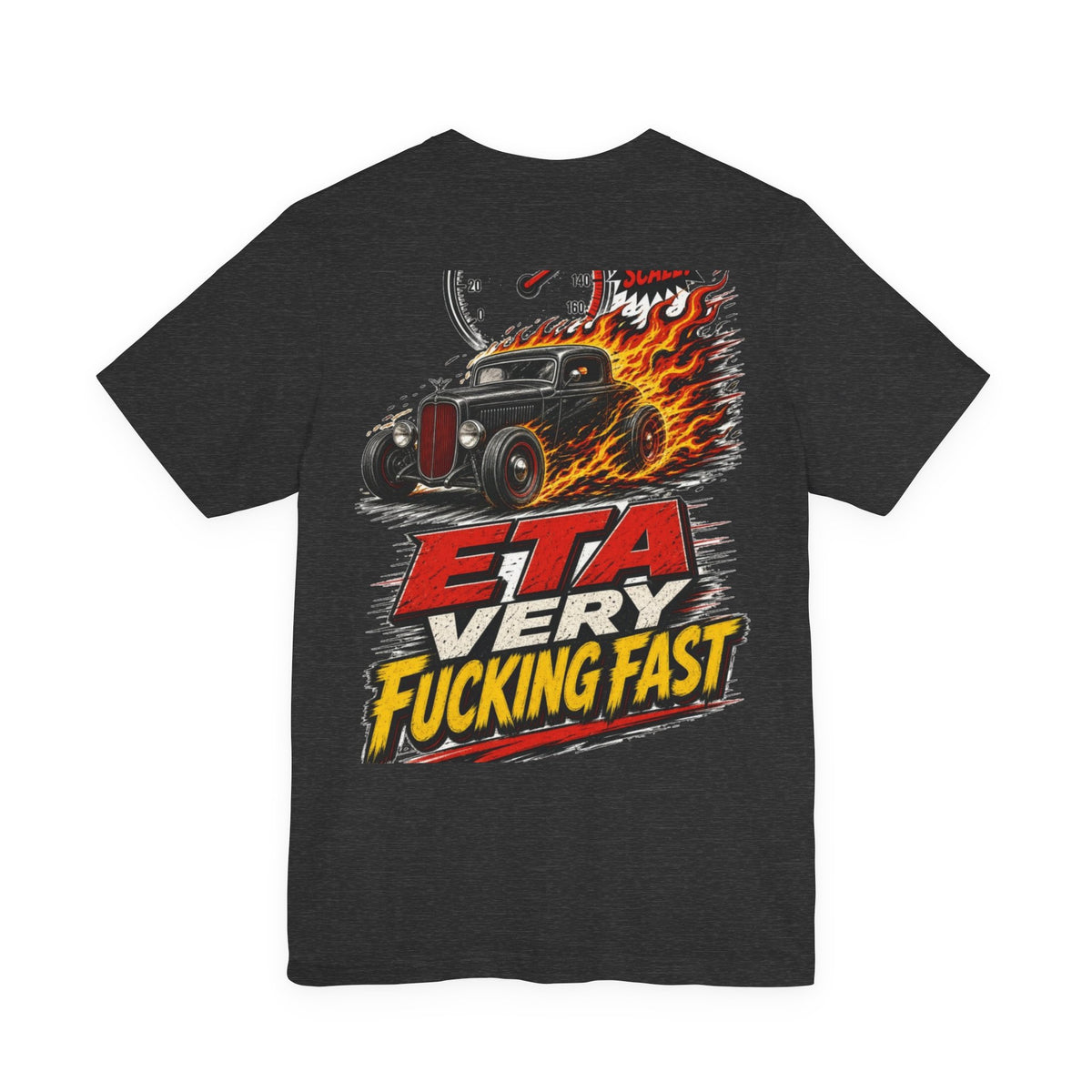ETA Very Fucking Fast — Hot Rod Tee