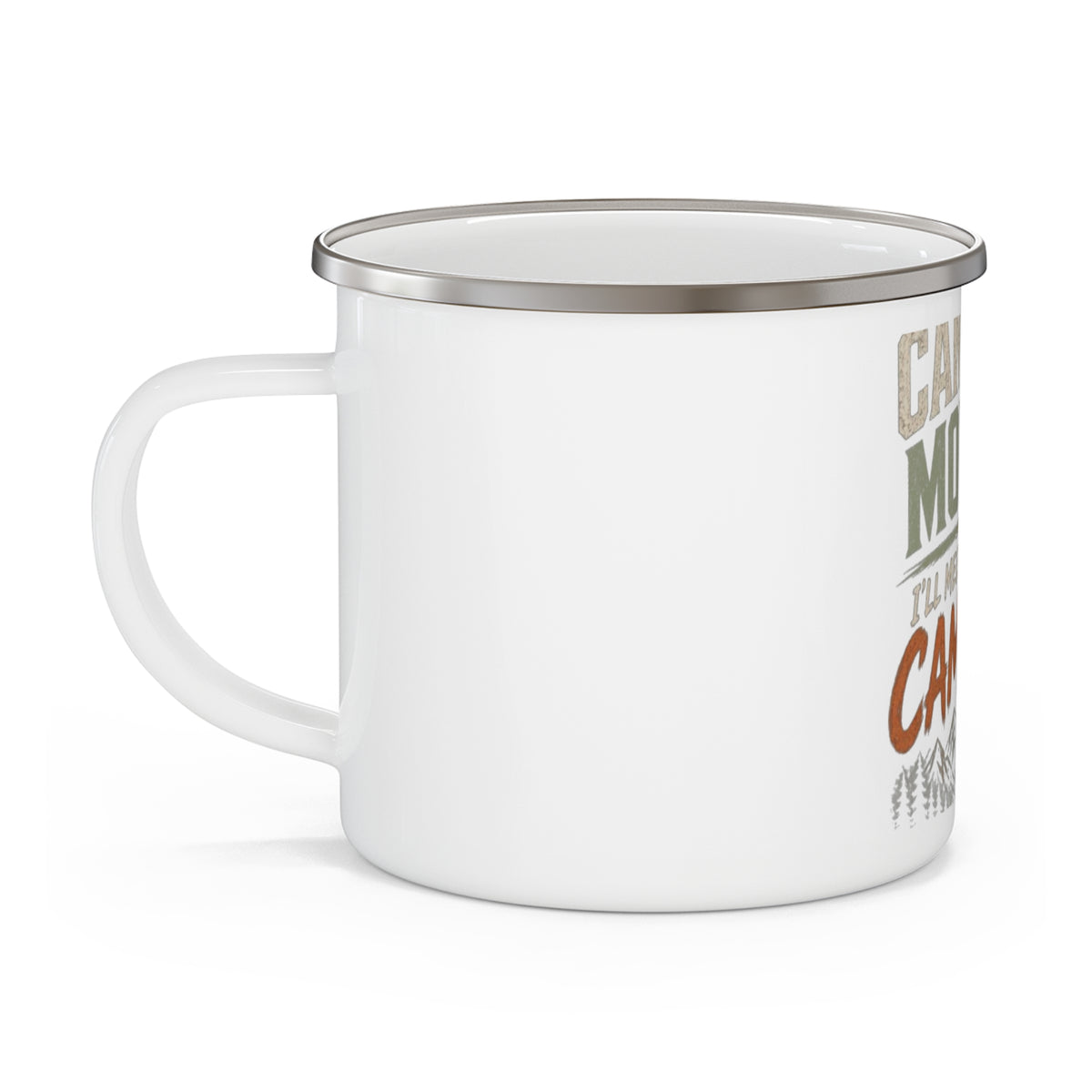 Camping Mode Activated Meet You at the Campfire — Enamel Camp Mug