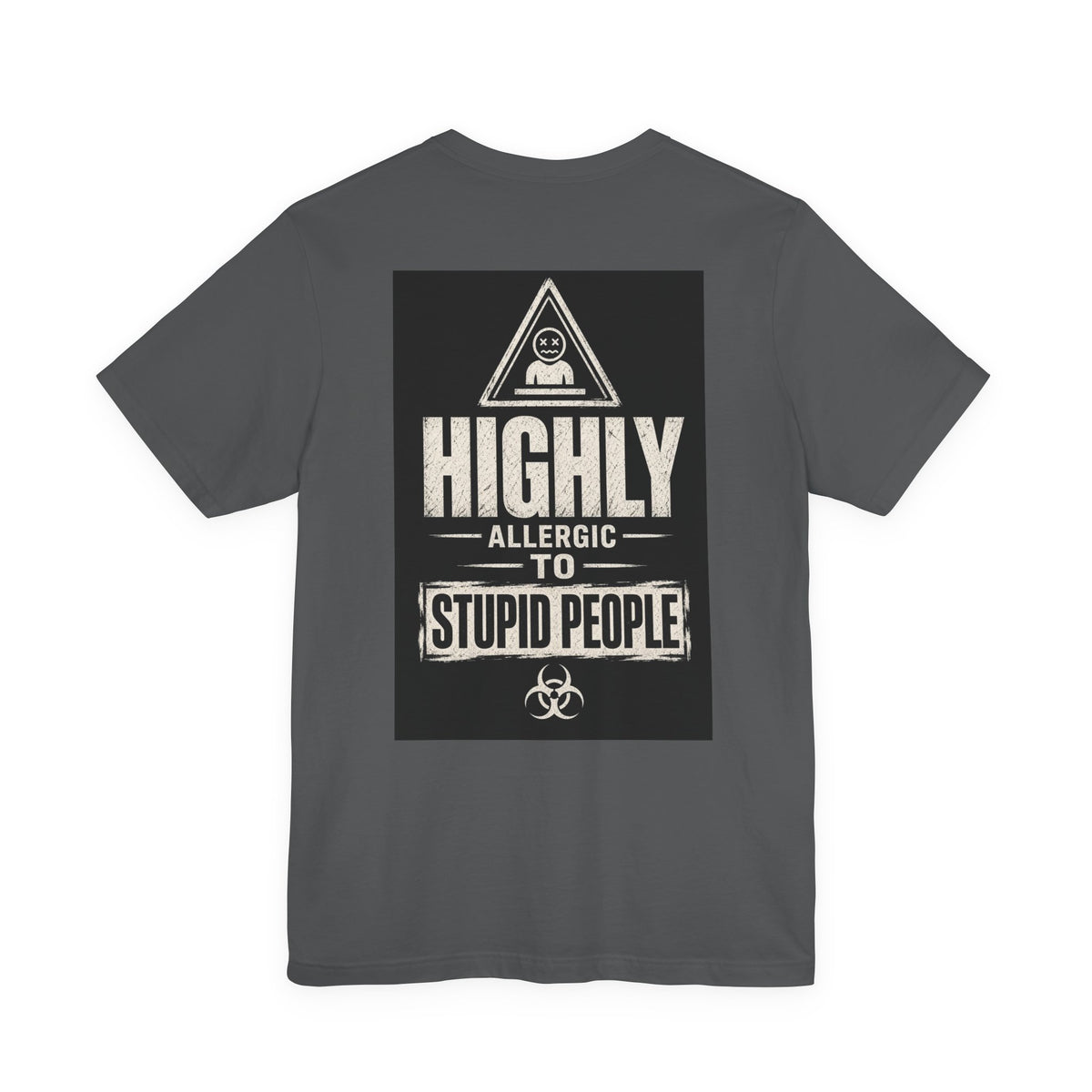 Highly Allergic to Stupid People — Funny Dad Tee