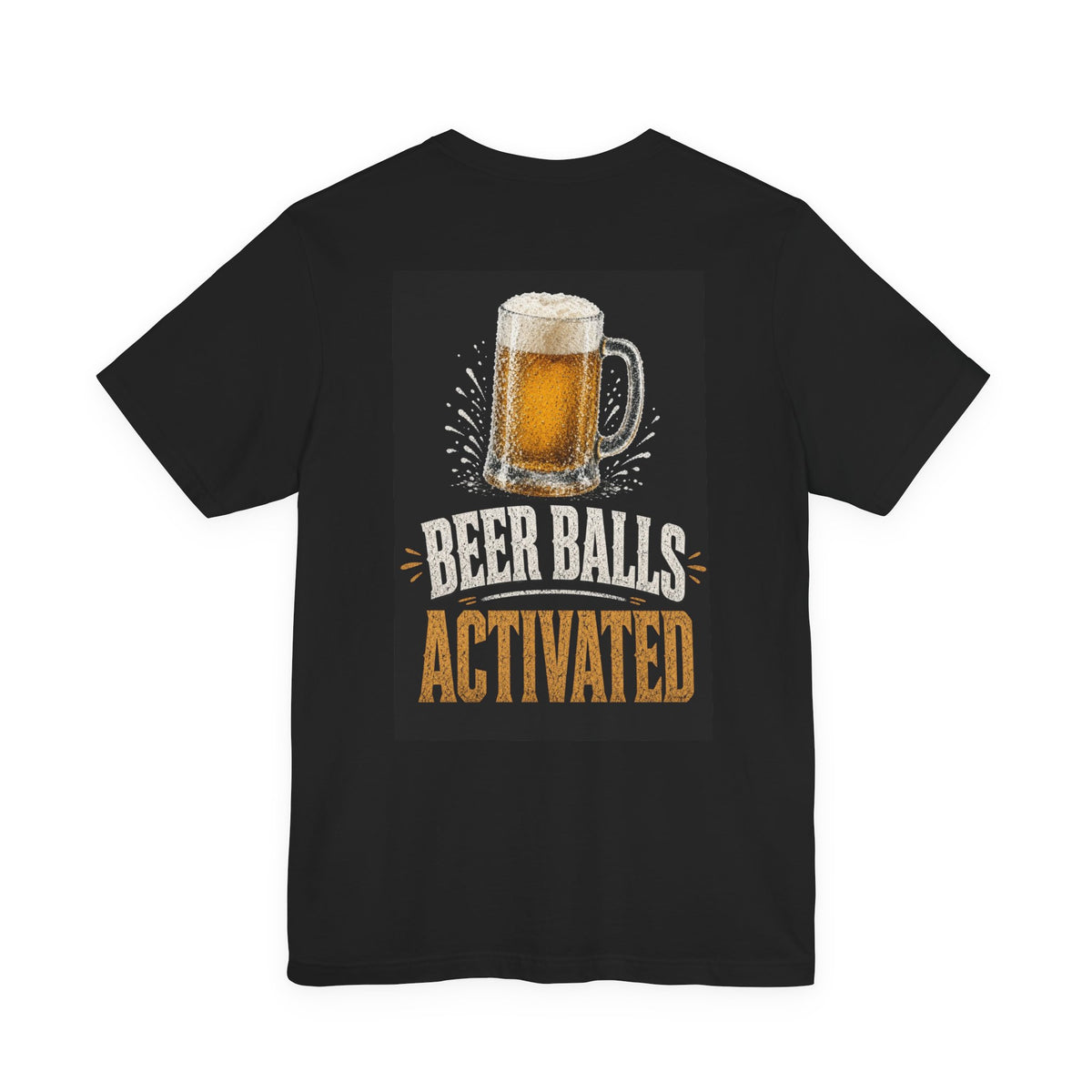 Beer Balls Activated — Funny Dad Tee