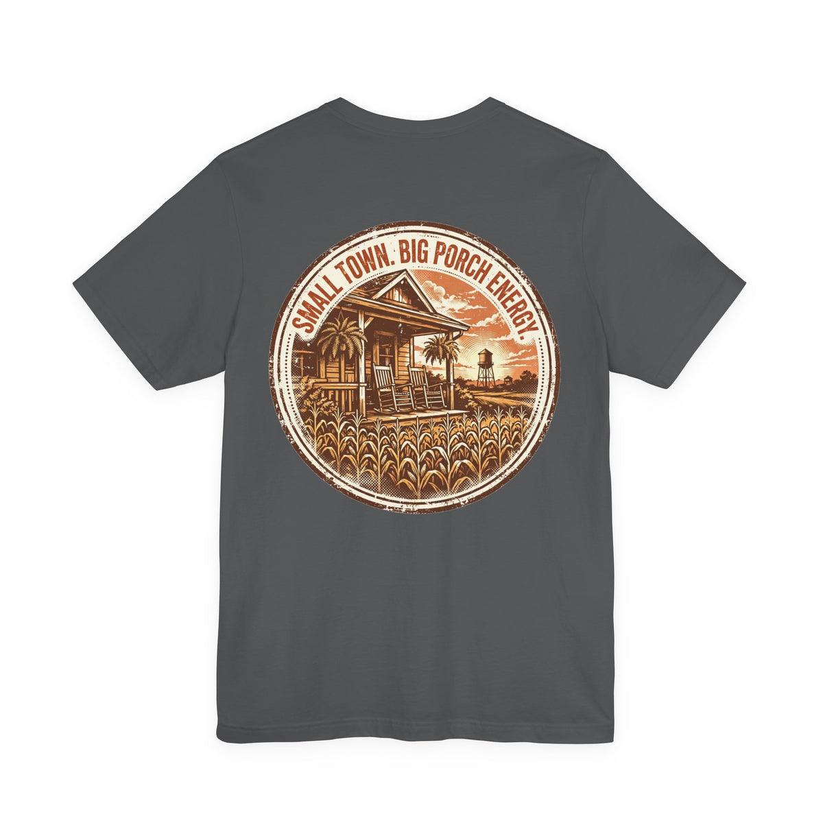 Small Town. Big Porch Energy. — Funny Tee