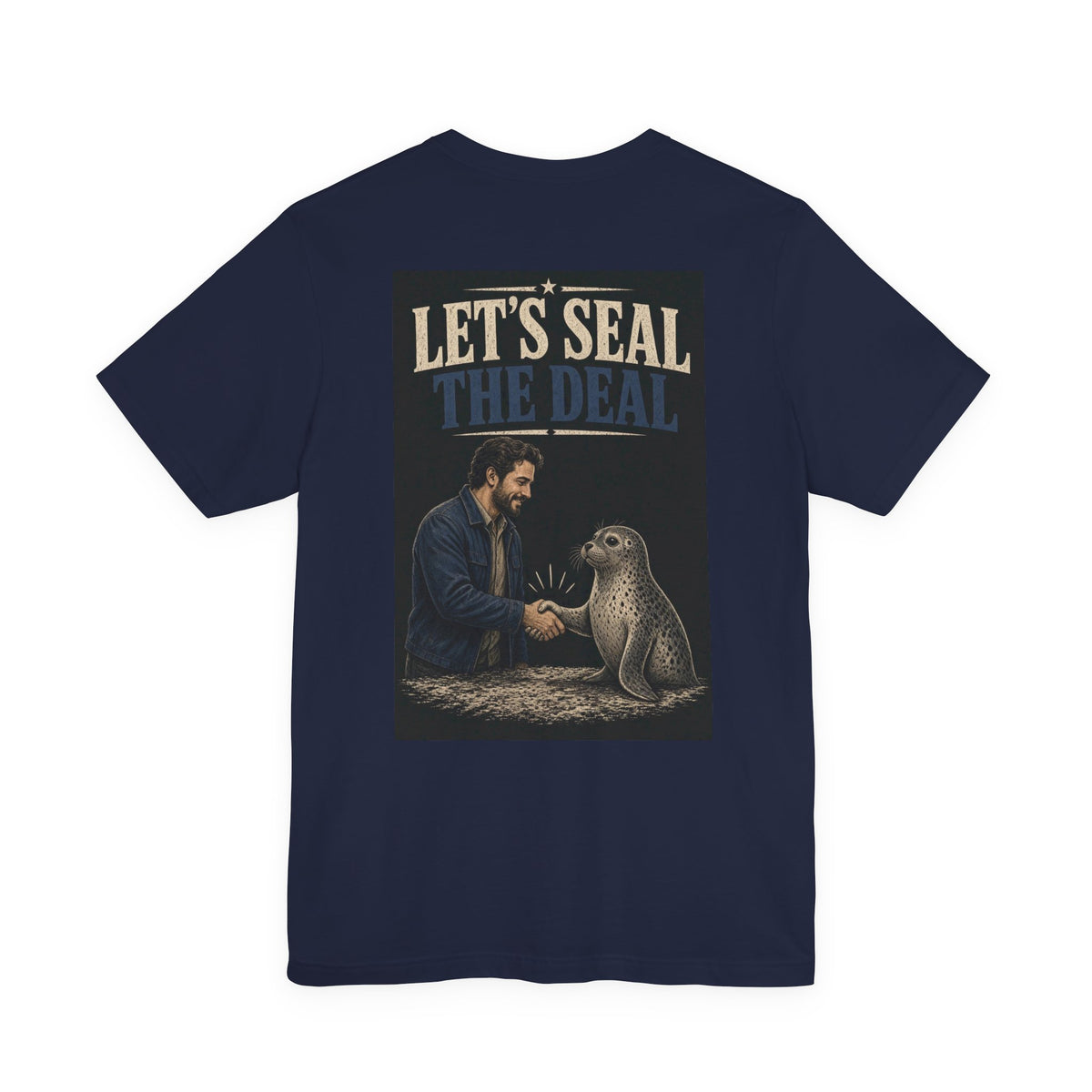 Let's Seal the Deal — Funny Dad Tee