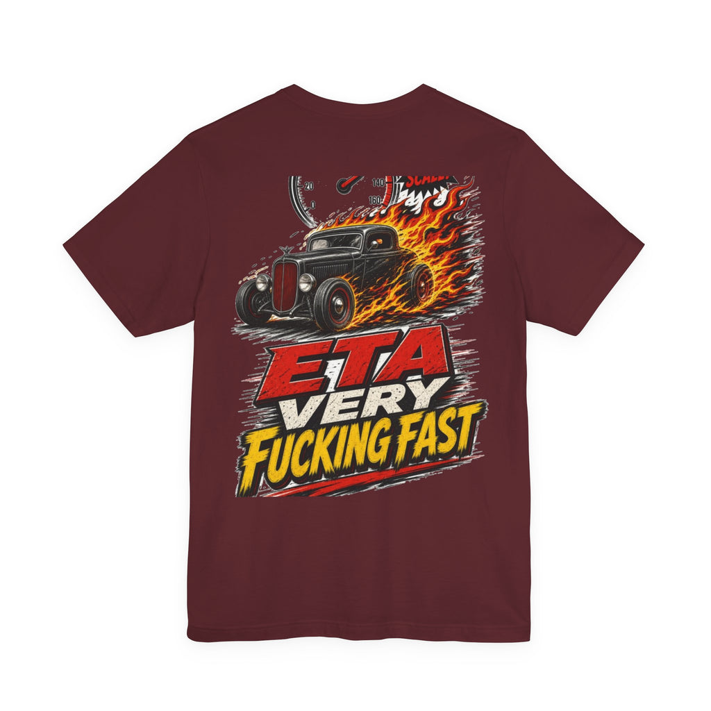 ETA Very Fucking Fast — Hot Rod Tee