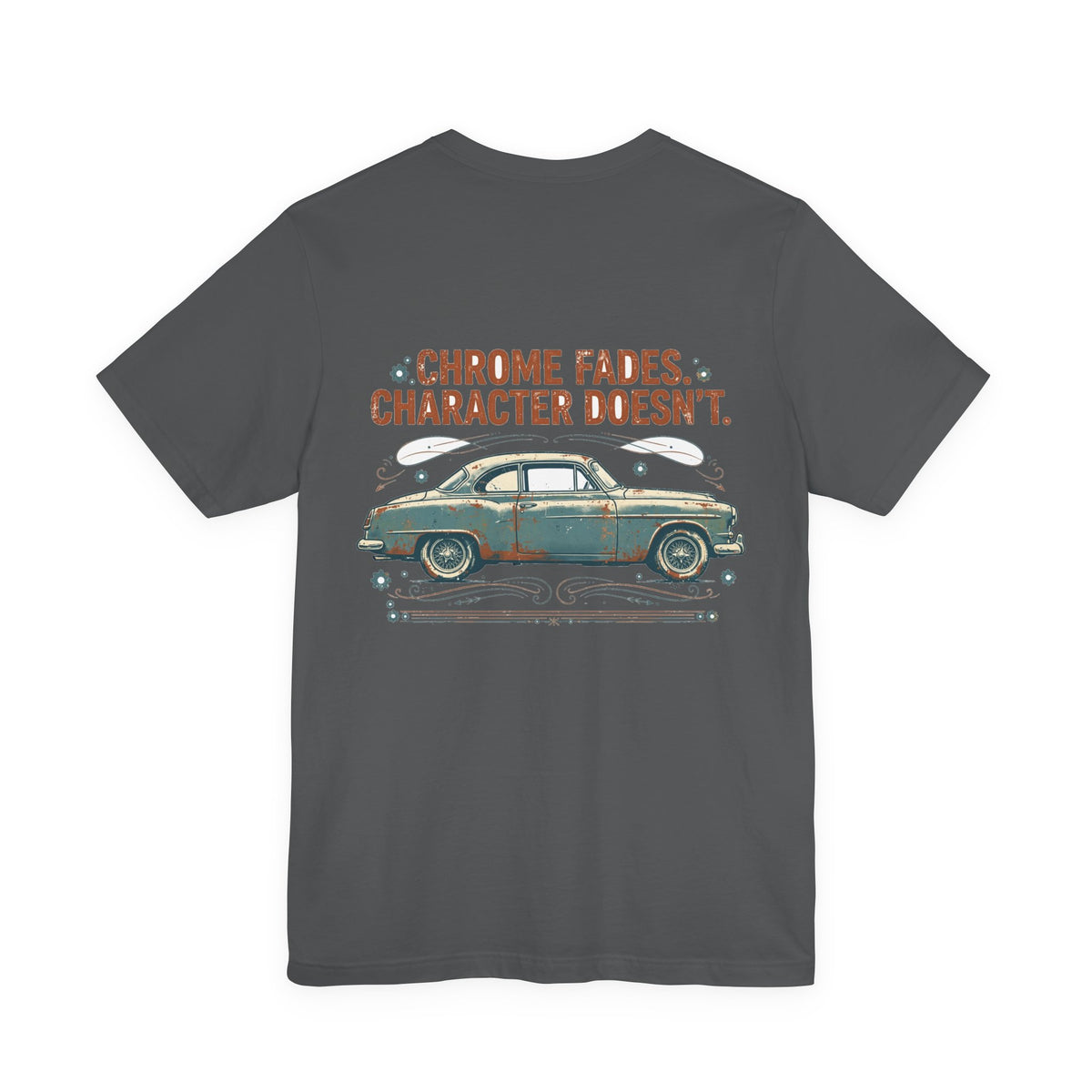 Chrome Fades. Character Doesn't. — Hot Rod Tee
