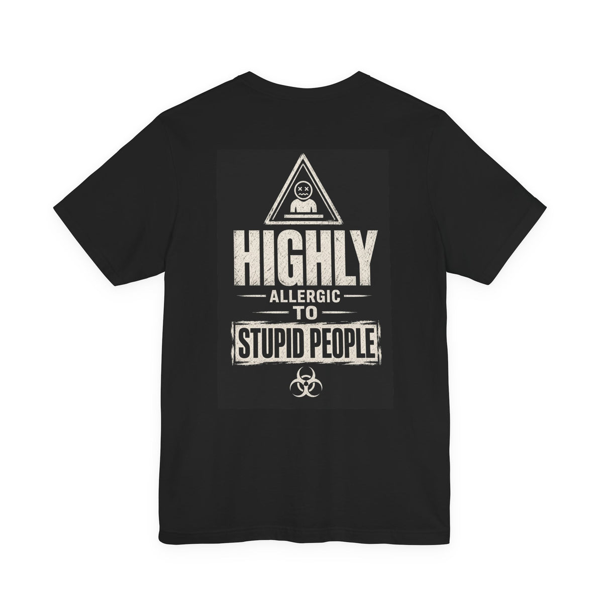 Highly Allergic to Stupid People — Funny Dad Tee