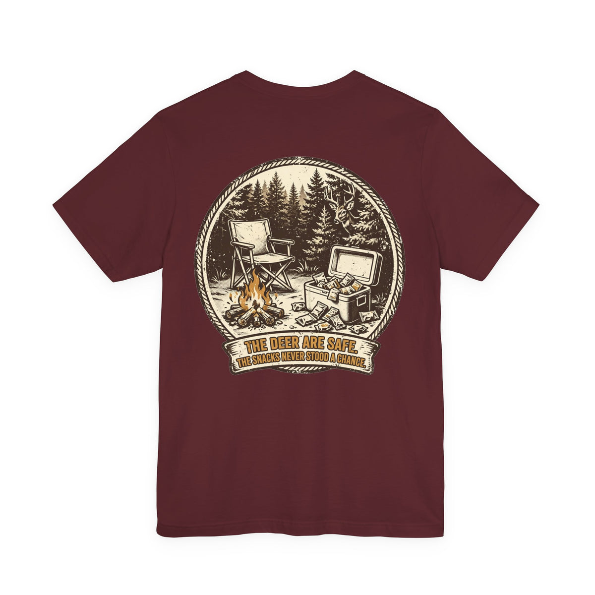 The Deer Are Safe. The Snacks Never Stood a Chance. — Hunting Tee