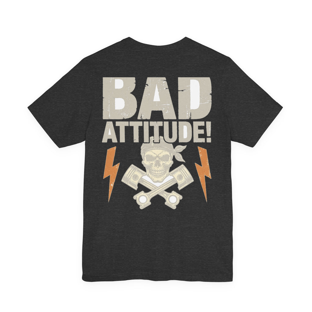 Bad Attitude! — Biker Tee