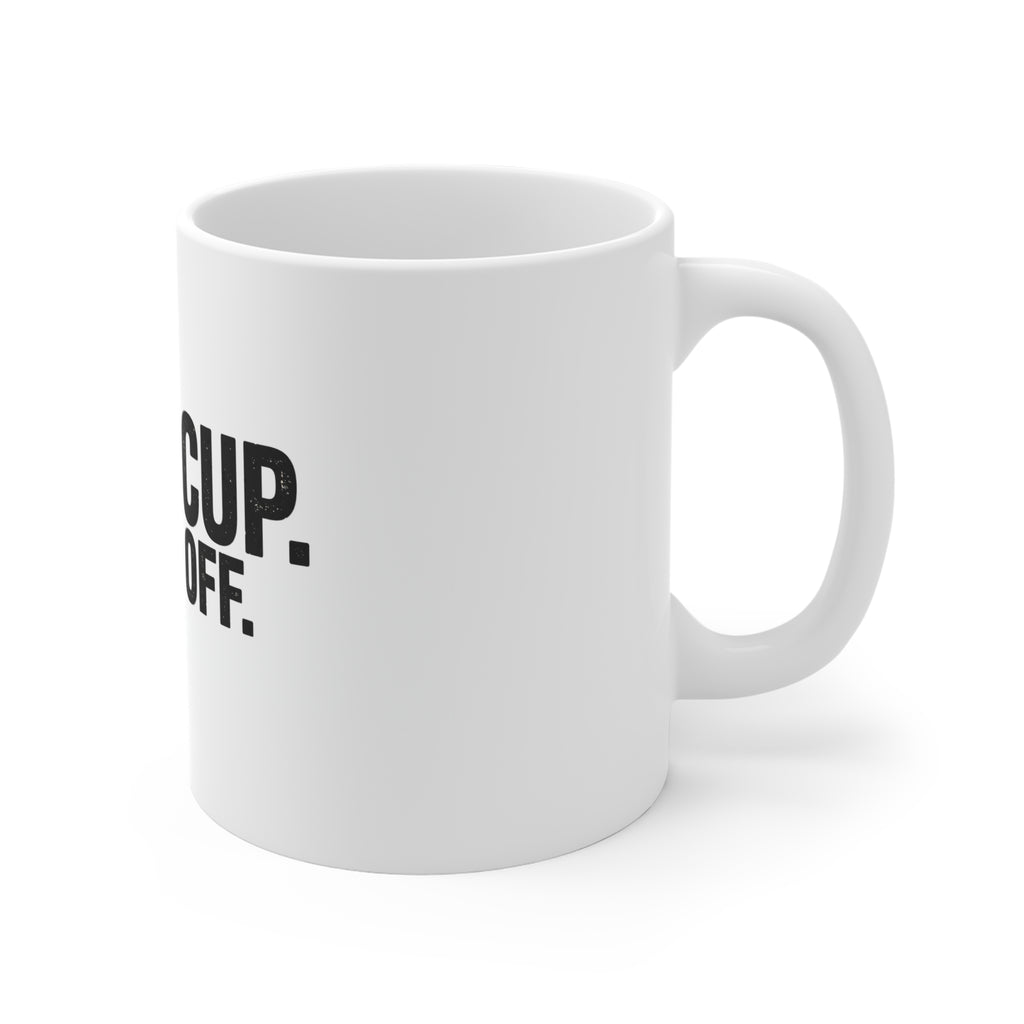 Dad's Cup. Hands Off. — Coffee Mug