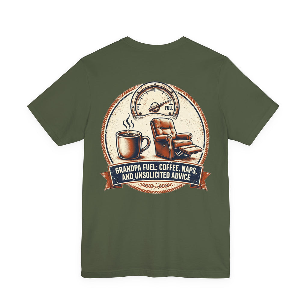 Grandpa Fuel: Coffee, Naps, and Unsolicited Advice — Funny Tee