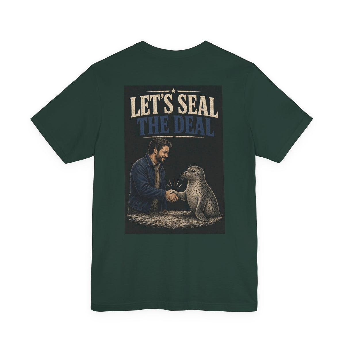 Let's Seal the Deal — Funny Dad Tee