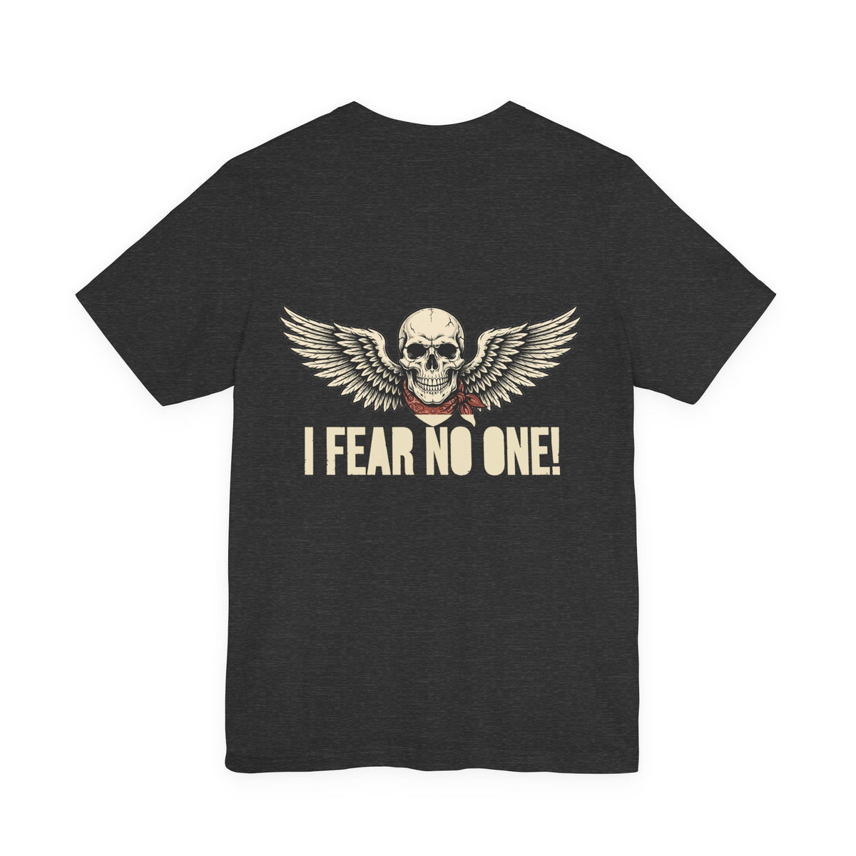 I Fear No One! — Biker Tee