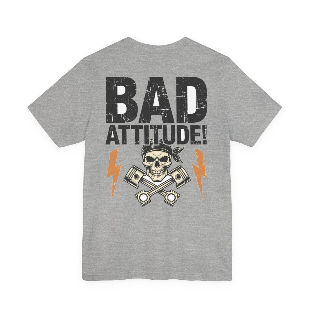 Bad Attitude! — Biker Tee