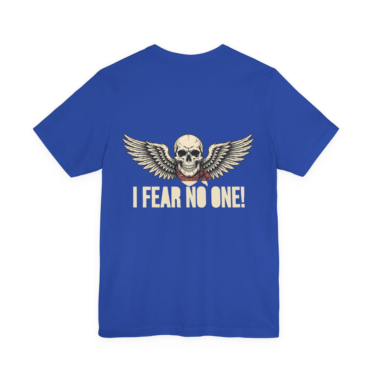 I Fear No One! — Biker Tee