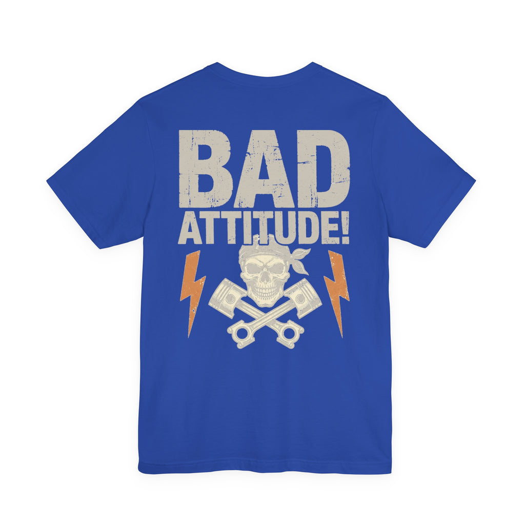 Bad Attitude! — Biker Tee