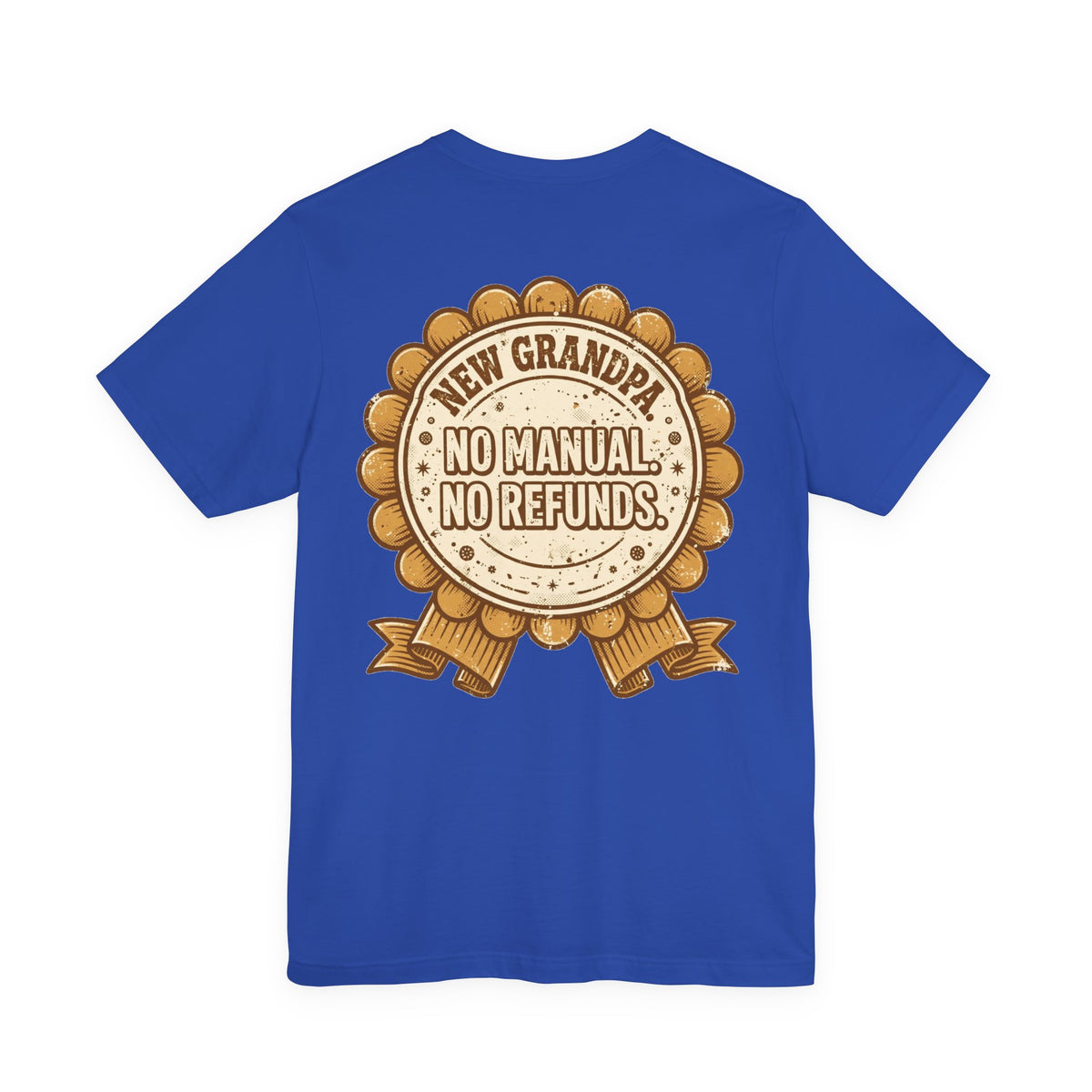 New Grandpa. No Manual. No Refunds. — Funny Tee