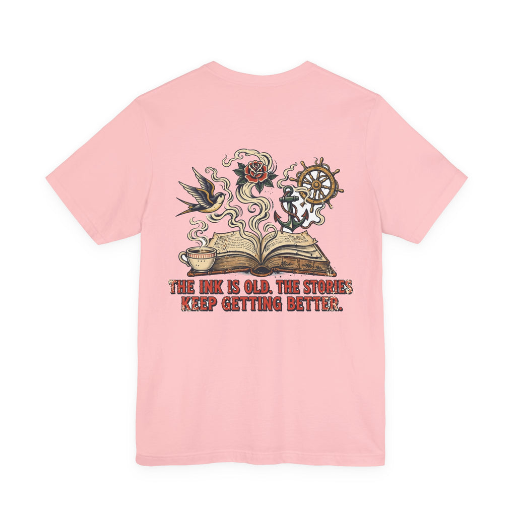 The Ink Is Old. The Stories Keep Getting Better. — Tattoo Tee