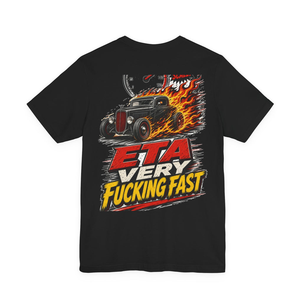 ETA Very Fucking Fast — Hot Rod Tee