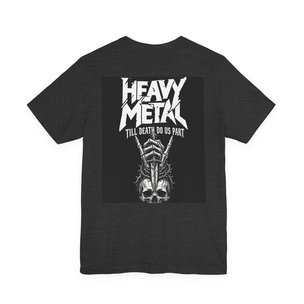 Heavy Metal Till Death Do Us Part — Heavy Metal Tee