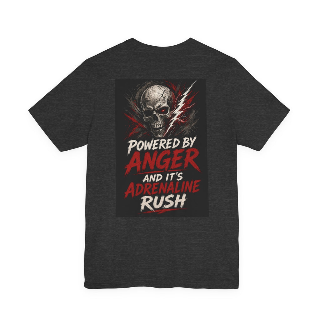 Powered by Anger and It's Adrenaline Rush — Heavy Metal Tee