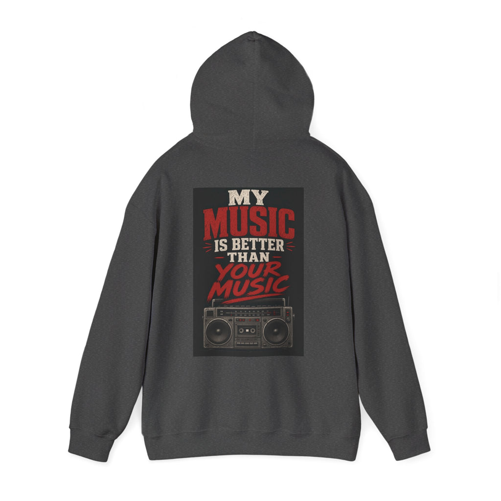My Music Is Better Than Your Music — Heavy Metal Hoodie