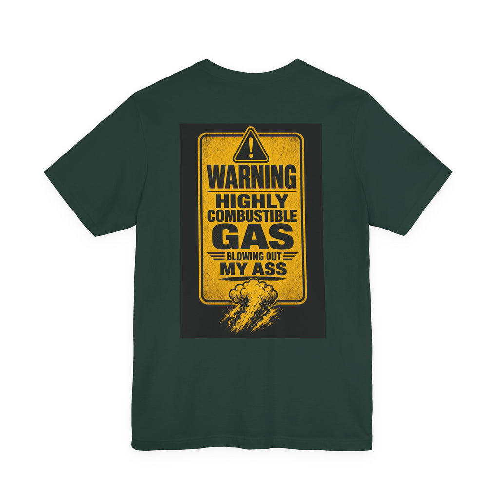 Warning Highly Combustible Gas Blowing Out My Ass — After Dark Tee