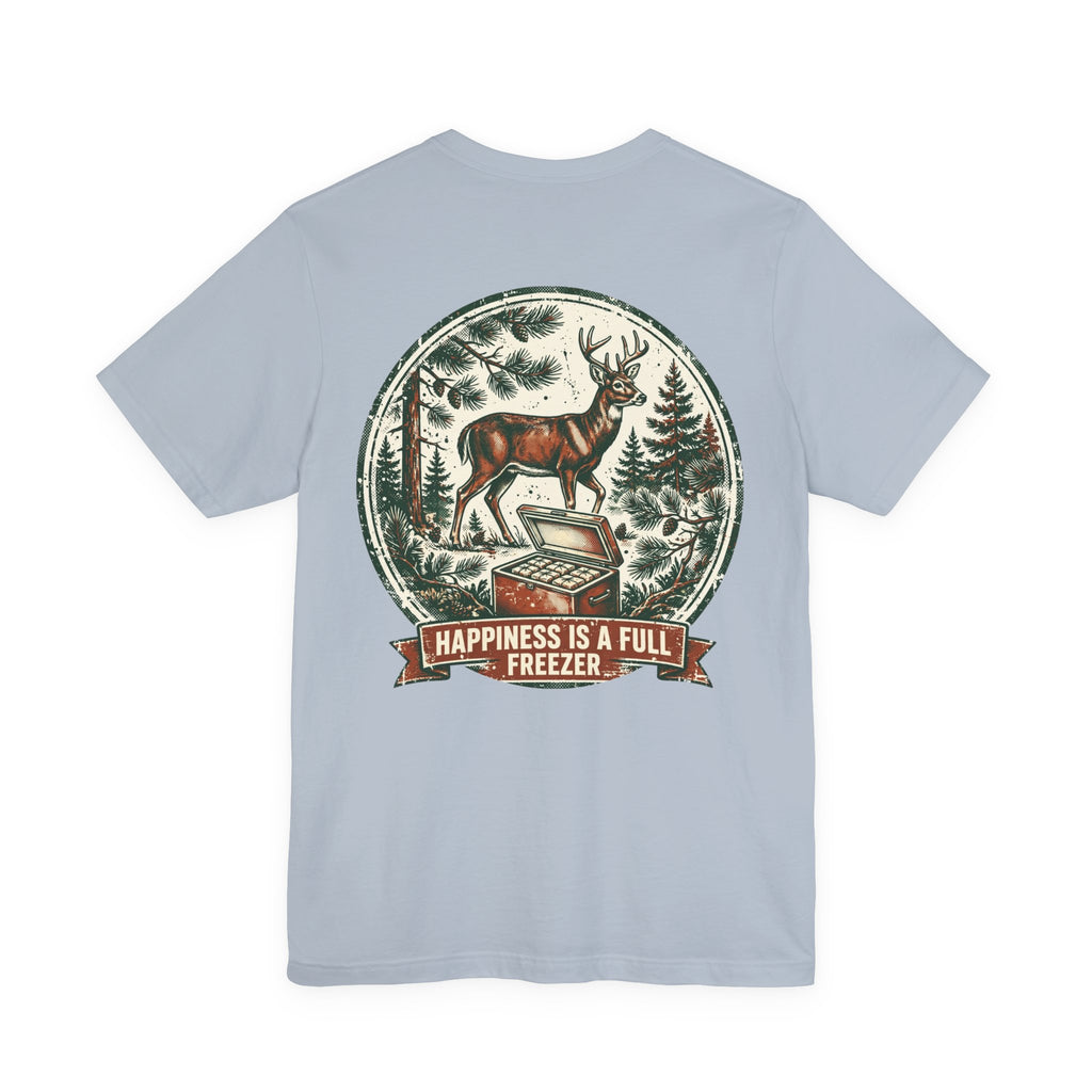 Happiness Is a Full Freezer — Hunting Tee